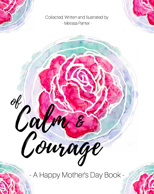 Of Calm and Courage with rose background